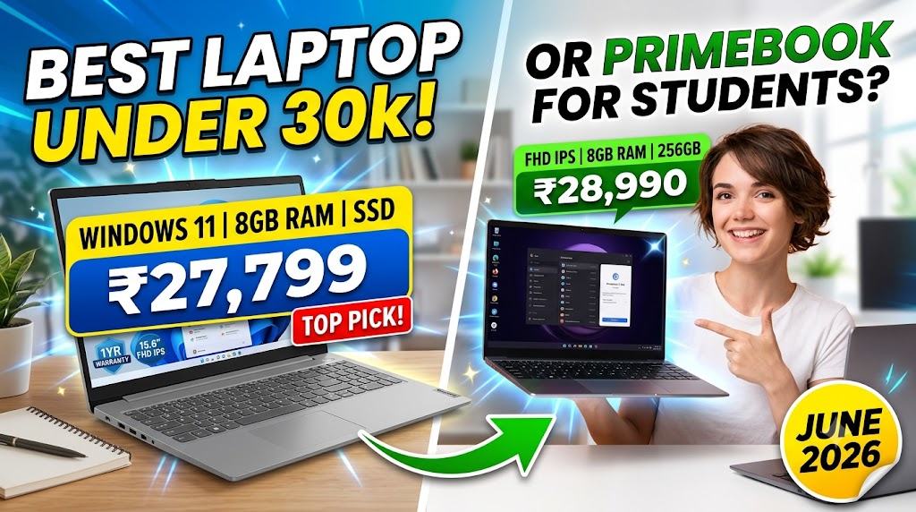 10 Best Laptops Under ₹30,000 in 2026: Top Budget Laptops for Students, Work &amp; Daily Use
