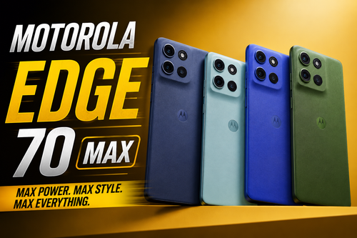 Motorola Edge 70 Max (2026): Expected Price, Specifications, Features, Camera, Battery &amp; Full Review