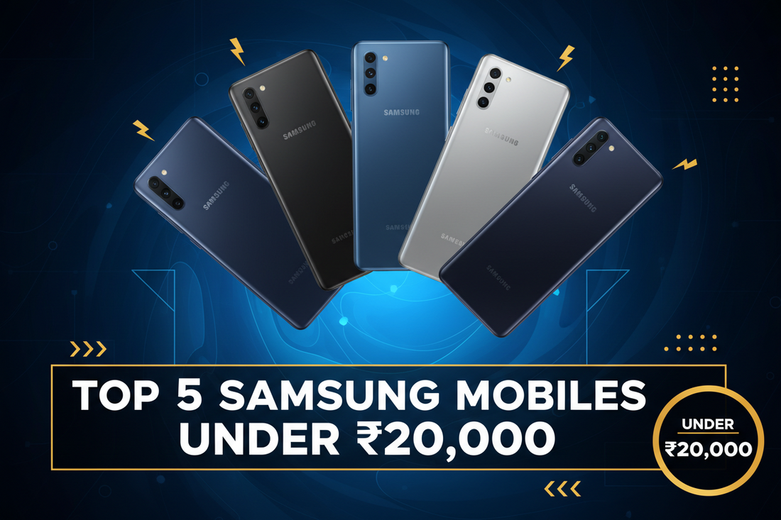 Top 5 Samsung Phones Under ₹20,000 in 2026